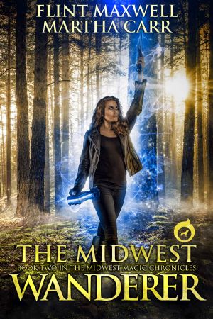 [Midwest Magic Chronicles 02] • The Midwest Wanderer